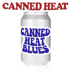 Canned Heat Blues - Canned Heat