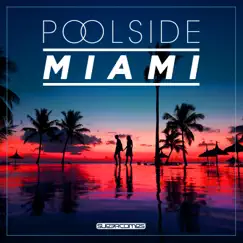 Poolside Miami 2017 by Various Artists album reviews, ratings, credits