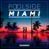 Poolside Miami 2017 album cover