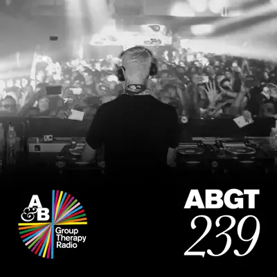 Group Therapy 239 - Above & Beyond