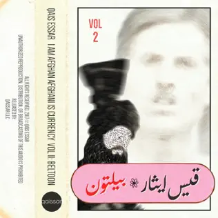 Album herunterladen Qais Essar - I Am Afghan Afghani Is Currency Vol II Beltoon