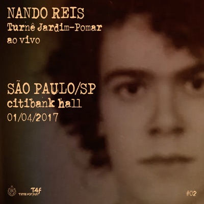 Turnê Jardim-Pomar, SP 1-abril-2017, #02 (Ao Vivo) - Nando Reis