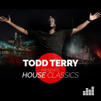 Todd Terry Presents: House Classics by Todd Terry album reviews, ratings, credits