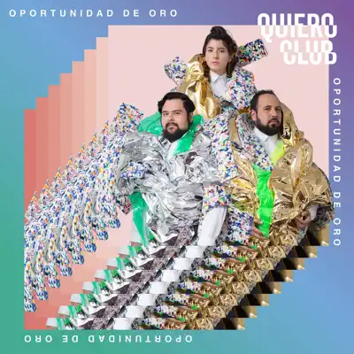 Oportunidad de Oro (Sencillo) - Single - Quiero Club