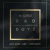 Bad Boyz (feat. Pitbull, Austin Mahone & Bobby Biscayne) - Single album lyrics, reviews, download