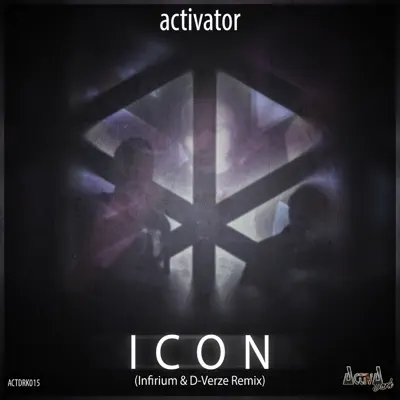 Icon (Infirium & D-Verze Remix) - Single - Activator