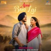 Apni Bna Lai - Single, 2017