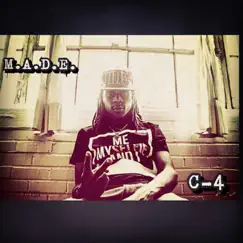 C-4 - Single by Made album reviews, ratings, credits