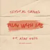 Run with Me (feat. A$AP Ferg) - Single album lyrics, reviews, download