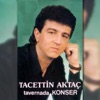 Tacettin Aktaç - Ne Yeşili Ne Siyahı