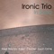 How So? - Ironic Trio lyrics