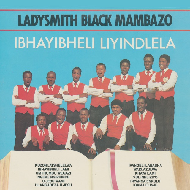 Ladysmith Black Mambazo Ibhayibheli Liyindlela Album Cover