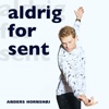 Aldrig For Sent - Single