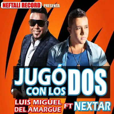 Jugo Con Los Dos (feat. Nextar) - Single - Luis Miguel del Amargue