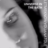 Letmeknowyouanatole - Universe in the Bath