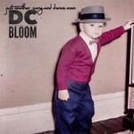D.C. Bloom - Gone Forever Days