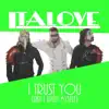 I Trust You (Like I Trust Myself) - EP album lyrics, reviews, download