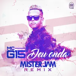 Deu Onda (Mister Jam Remix) - Single - MC G15