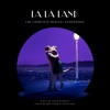 La La Land - The Complete Musical Experience, 2017
