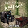 Daddy Was a Wolfman - Single