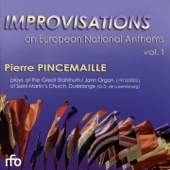 Improvisations on European National Anthems, Vol. 1 (Great Stahlhuth-Jann-Orgel, Saint-Martin, Dudelange, Luxemburg) artwork