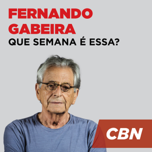 Que semana é essa? - Fernando Gabeira podcast