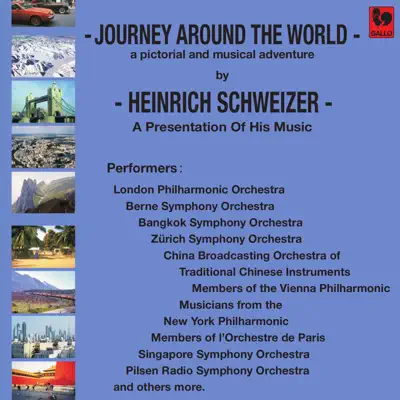 Heinrich Schweizer: Journey Around the World - London Philharmonic Orchestra