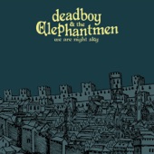 deadboy & the Elephantmen - Stop, I'm Already Dead