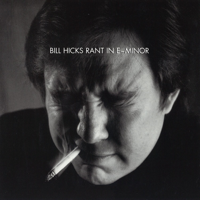 Bill Hicks - Rant in E-Minor artwork