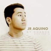 Jr Aquino - By Chance (You & I) [Live]