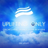 Uplifting Only: Orchestral Trance Year Mix 2016 (Mixed by Ori Uplift) artwork