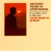 Luther Ingram - Love Ain't Gonna Run Me Away