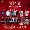 Samba Prime 2017 (feat. Sorriso Maroto, Thiaguinho, Turma Do Pagode, Grupo Clareou, Rodriguinho, Swig & Simpatia, Chininha Principe & Sunga De Pano) - Single album lyrics, reviews, download