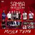 Samba Prime 2017 (feat. Sorriso Maroto, Thiaguinho, Turma Do Pagode, Grupo Clareou, Rodriguinho, Swig & Simpatia, Chininha Principe & Sunga De Pano) song reviews