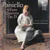 Stream & download Paisiello: 6 Flute Quartets, Op. 23