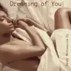 Stream & download Dreaming of You - Single