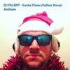 DJ TALENT - Santa Claws (Father Xmas) Anthem - Single