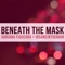 Beneath the Mask (feat. Insaneintherain) - Adriana Figueroa lyrics