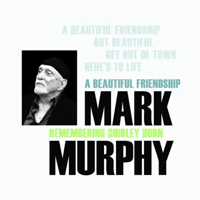 A Beautiful Friendship: Remembering Shirley Horn - EP - Mark Murphy