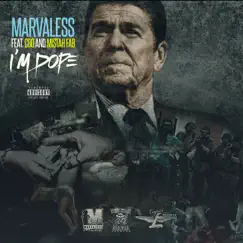 I'm Dope (feat. CBO & Mistah F.A.B.) - Single by Marvaless album reviews, ratings, credits