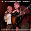 I'm Voting Labour Next Thursday (feat. Fae Simon & The Corbynistas) - Single album lyrics, reviews, download