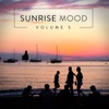 Sunrise Mood, Vol. 5