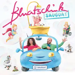 Sauguat - Bluatschink Sauguat - Bluatschink