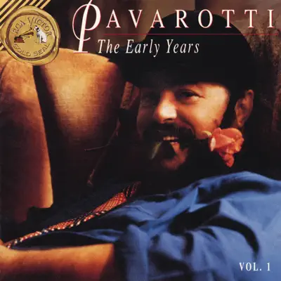 Pavarotti - The Early Years Vol. 1 - Luciano Pavarotti Pavarotti - The Early Years Vol. 1 - Luciano Pavarotti