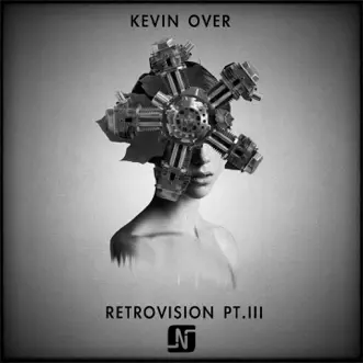 Retrovision, Pt. III - EP by Kevin Over album reviews, ratings, credits