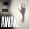 Awake - Caleb Cruise lyrics