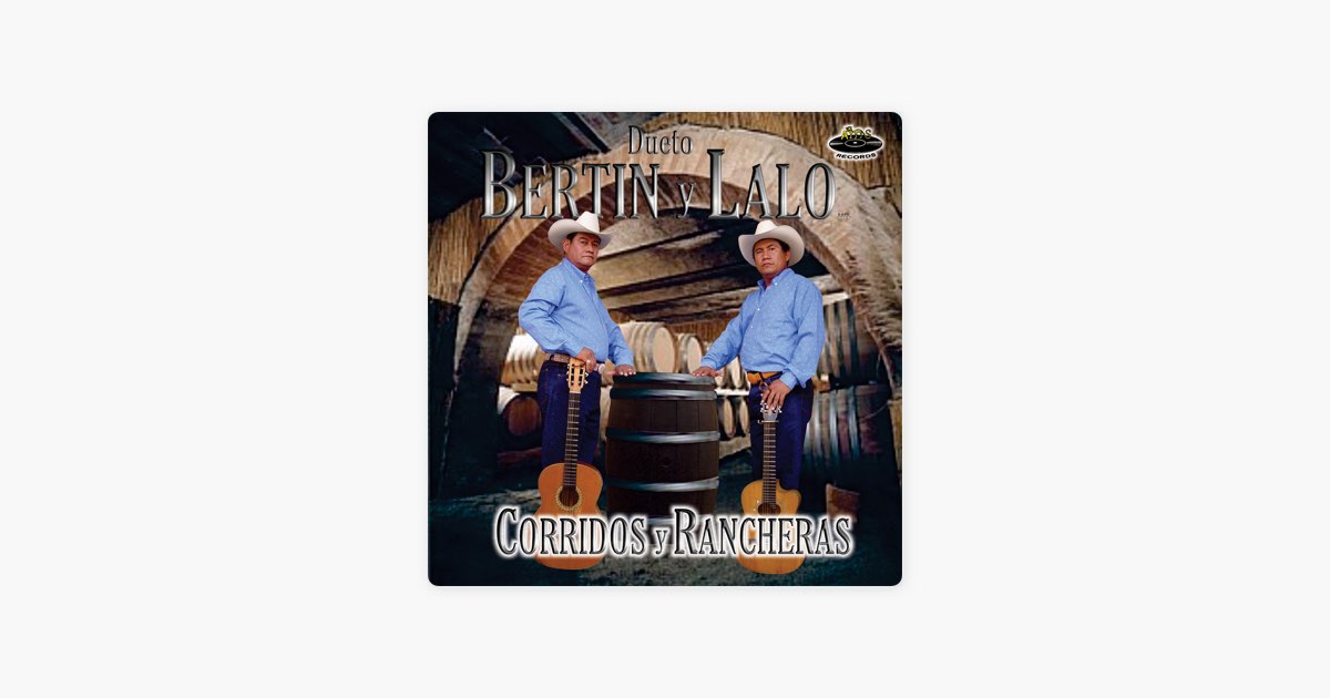 Mi Padre Ha Muerto by Dueto Bertin y Lalo - Song on Apple Music