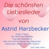 Die schönsten Liebeslieder von Astrid Harzbecker