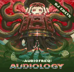 Audiology (Dj Edits) by Audiofreq album reviews, ratings, credits