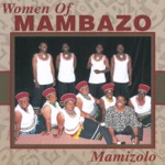 Women Of Mambazo - Mamizolo